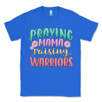 True Royal prying mama raising warriors malia Classic Tee - MaliasSmallBusiness