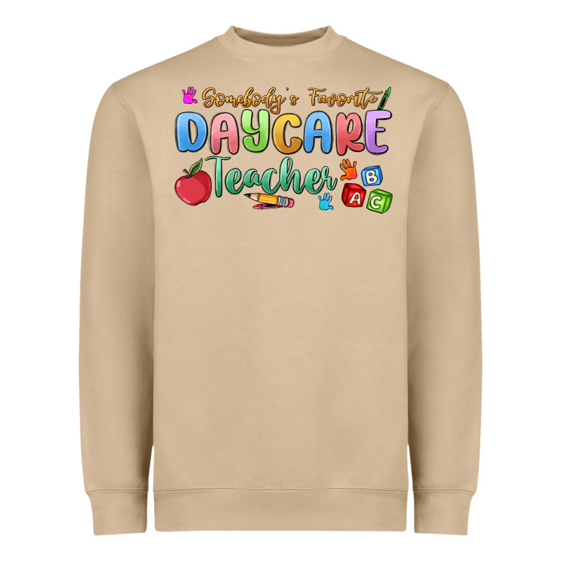 Somebody's Favorite Daycare Teacher Heavyweight Sweatshirt by MaliasSmallBusiness | Teevron