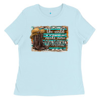 Baby Blue the world needs more cowgirls Ladies Tee - SublimationCraftShop