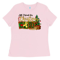 Bubblegum Pink all i want for christmas is cure childhood cancer Ladies Tee - FaDigitalArtStudio