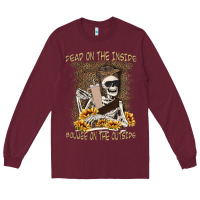 Burgundy dead inside boujee outside Long Sleeve Tee - MaliasSmallBusiness