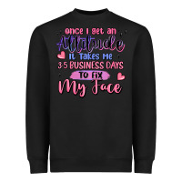 Black once i get an attitude Heavyweight Sweatshirt - MaliasSmallBusiness