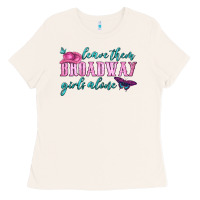 Bone leave them broadway girls alone Ladies Tee - HRA Design Shop