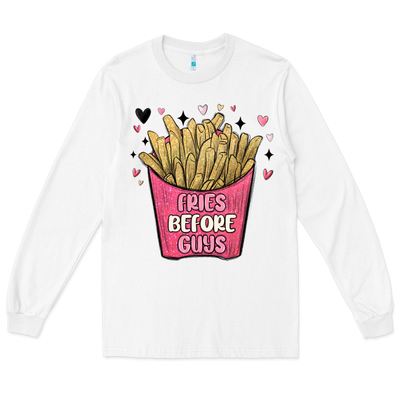 Fries Before Guys Long Sleeve Tee by MaliasSmallBusiness | Teevron