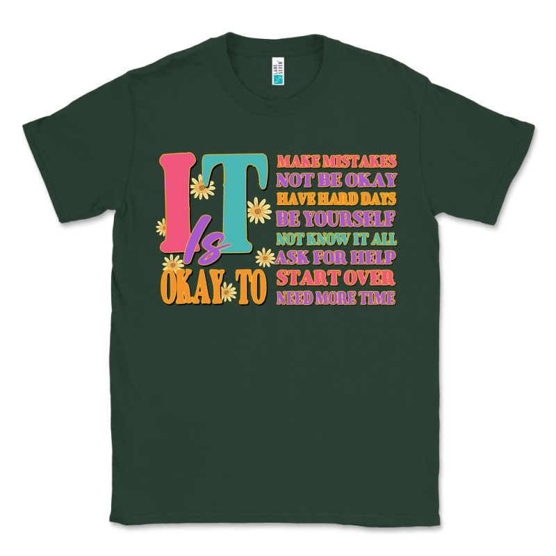It Is Okay To Classic Tee by JahusDesignShop | Teevron