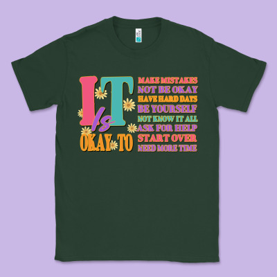 It Is Okay To Classic Tee Designed By Jahusdesignshop