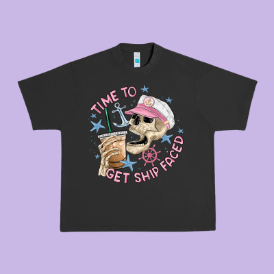 Time To Get Ship Faced Urban Heavy Tee Designed By Maliassmallbusiness