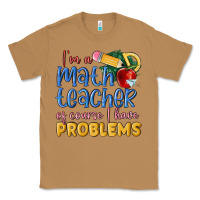 Toasted Coconut im a math teacher of course i have problems Classic Tee - MaliasSmallBusiness