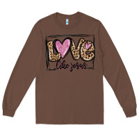 Chestnut love like jesus Long Sleeve Tee - MaliasSmallBusiness