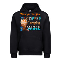 Plan For The Day Coffee Camping Wine Frappe Coffee Urban Hoodie | Teevron