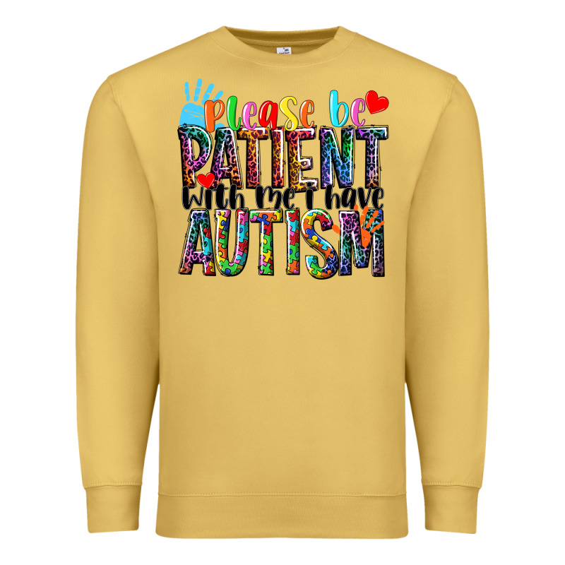 Please Be Patient With Me I Have Autism Premium Sweatshirt by NancyCooperArtShop | Teevron