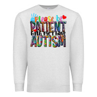 Oatmeal Heather Please be patient with me i have Autism Premium Sweatshirt - NancyCooperArtShop