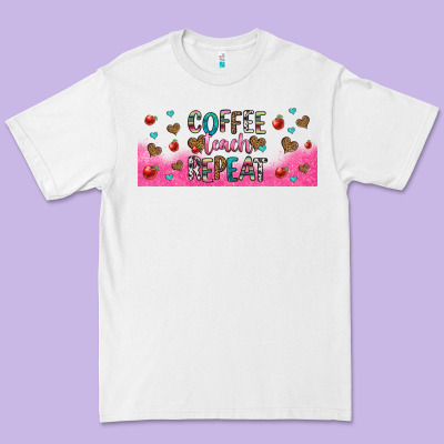 Coffee Teach Repeat Teacher Libbey Glass Premium Tee Designed By Hra Design Shop