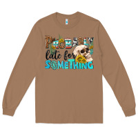 Toasted Coconut probably late for something Long Sleeve Tee - NancyCooperArtShop