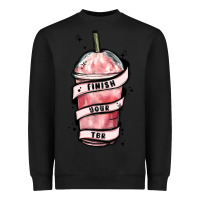 Black finish your tbr Heavyweight Sweatshirt - MaliasSmallBusiness