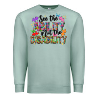 Seafoam see the ability not the disability nca Premium Sweatshirt - NancyCooperArtShop