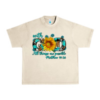 Sandshell with god all things are possible sunflower Urban Heavy Tee - AdoDesignShop