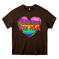 Chocolate Brown dont hide your pride Heavy Core Tee - HRA Design Shop