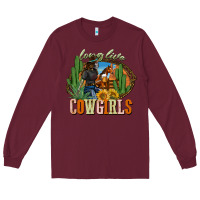 Burgundy long live cowgirls Long Sleeve Tee - NancyCooperArtShop