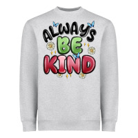 Heather Grey always be kind Heavyweight Sweatshirt - MaliasSmallBusiness