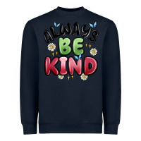 Navy always be kind Heavyweight Sweatshirt - MaliasSmallBusiness