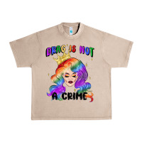 French Oak drag is not a crime fabulous drag queen Urban Heavy Tee - MaliasSmallBusiness