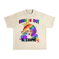 Sandshell drag is not a crime fabulous drag queen Urban Heavy Tee - MaliasSmallBusiness