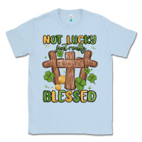 Dusty Blue not lucky just really blessed malia Classic Tee - MaliasSmallBusiness