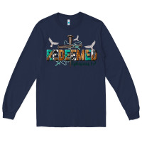 Navy redeemed ephesians 1 7 Long Sleeve Tee - NancyCooperArtShop