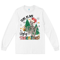 White this is my ugly Long Sleeve Tee - MaliasSmallBusiness
