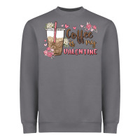 Storm coffee is my valentine Heavyweight Sweatshirt - MaliasSmallBusiness