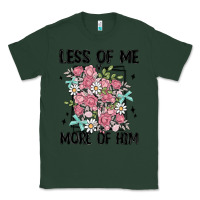 Sports Green less of me more of him Classic Tee - MaliasSmallBusiness
