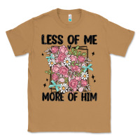 Toasted Coconut less of me more of him Classic Tee - MaliasSmallBusiness