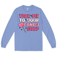 Colony Blue take me to your candy shop Long Sleeve Tee - MaliasSmallBusiness