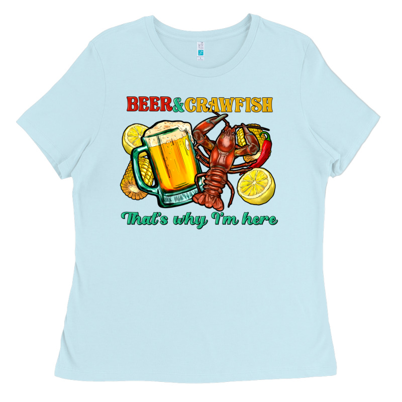 Beer&crawfish That's Why I'm Here Ladies Tee by FaDigitalArtStudio | Teevron