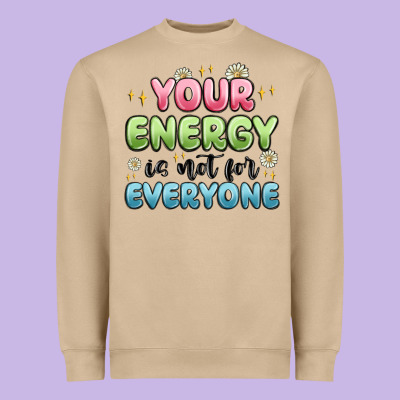 Your Energy Is Not For Everyone Heavyweight Sweatshirt Designed By Maliassmallbusiness