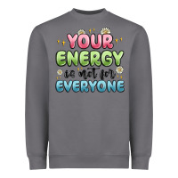 Storm your energy is not for everyone Heavyweight Sweatshirt - MaliasSmallBusiness
