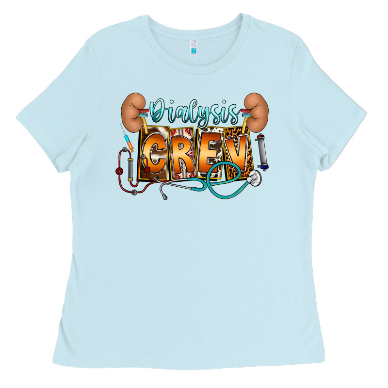 Dialysis Crew Ladies Tee by CowhideDigitalArt | Teevron