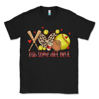 Black rub some dirt on it softball Classic Tee - MaliasSmallBusiness