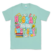 Seafoam hooray for the last day white Classic Tee - JahusDesignShop
