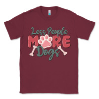Burgundy less people more dogs Classic Tee - MaliasSmallBusiness