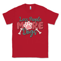 Red less people more dogs Classic Tee - MaliasSmallBusiness
