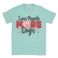 Seafoam less people more dogs Classic Tee - MaliasSmallBusiness