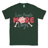 Sports Green less people more dogs Classic Tee - MaliasSmallBusiness