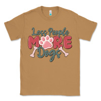 Toasted Coconut less people more dogs Classic Tee - MaliasSmallBusiness