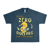Midnight Navy it costs zero dollars to be a nice person Urban Heavy Tee - MaliasSmallBusiness