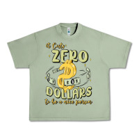 Oil Green it costs zero dollars to be a nice person Urban Heavy Tee - MaliasSmallBusiness