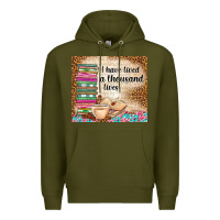 Army Green i have lived a thousand lives Premium Hoodie - TumblerDesignByShophia