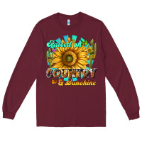 Burgundy raised on country  sunshine Long Sleeve Tee - NancyCooperArtShop