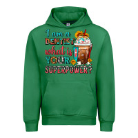 Emerald I Am A Dentist What Is Your Superpower Frappe Urban Hoodie - FaDigitalArtStudio